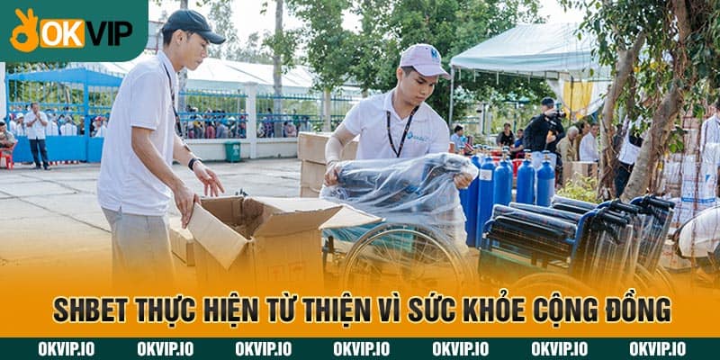 SHBET thực hiện từ thiện vì sức khỏe cộng đồng