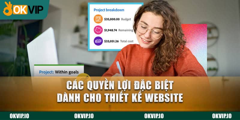 Các quyền lợi đặc biệt dành cho thiết kế website